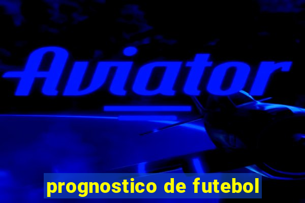 prognostico de futebol